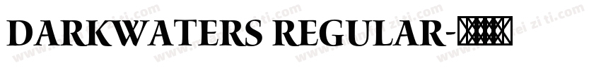 DarkWaters Regular字体转换